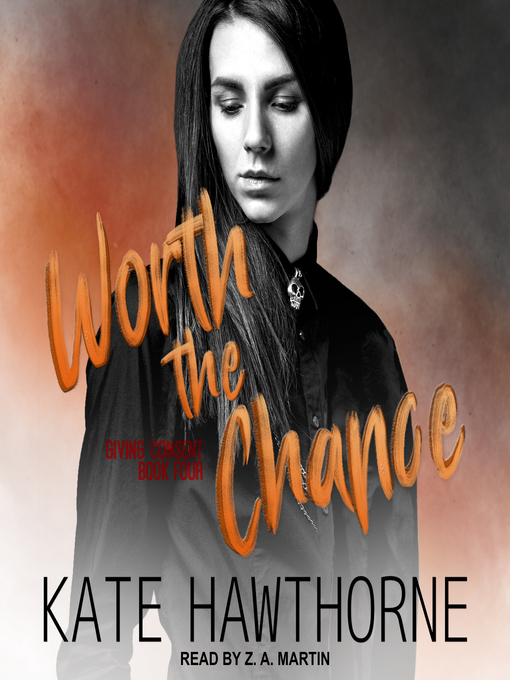 Title details for Worth the Chance by Kate Hawthorne - Available